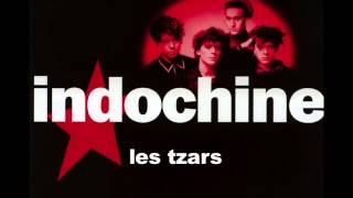 Indochine - Les Tzars (Edited version)