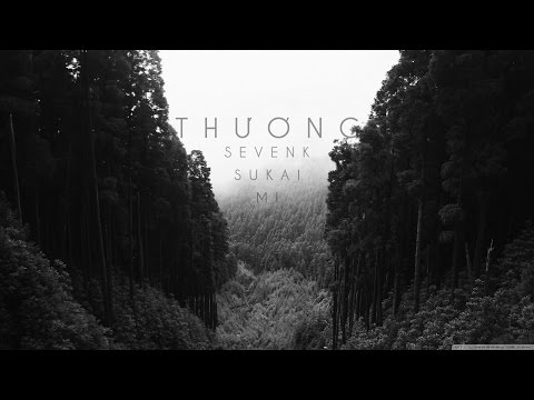 Thương - Sevenk ft Uyên n M! (Prod. by Towerz)
