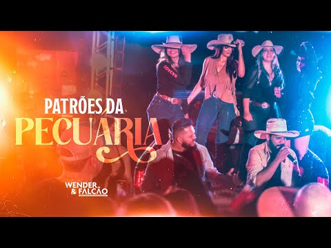 Wender e Falcão - Patrões da Pecuária