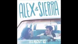 Alex &amp; Sierra Just Kids Audio