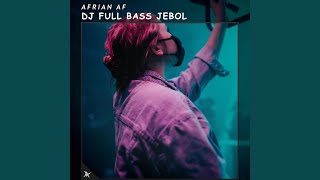 Download lagu DJ Full Bass Jebol mp3 Download lagu DJ Full Bass Jebol mp3