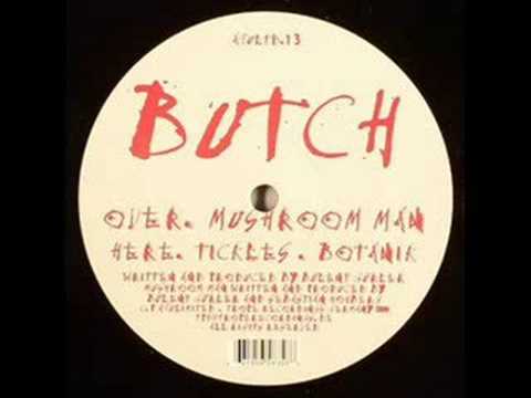 butch - mushroom man