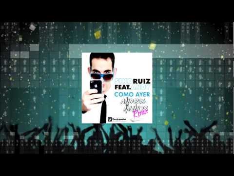 Siko Ruiz ft Andy - Como Ayer [Official Remix Andres Muñoz]