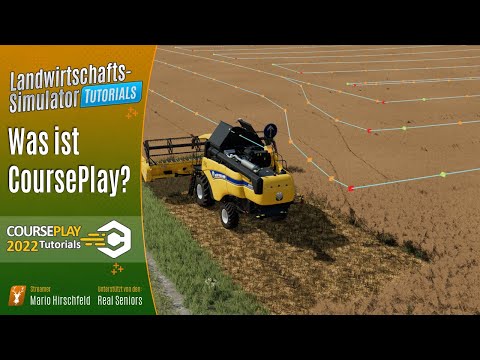 LS22 Tutorials: 🚜 Was ist CoursePlay eigentlich? - Course Play für Einsteiger