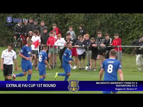 Maynooth University Town 0-2 Waterford FC - EXTRA.IE FAI CUP [11.8.19]