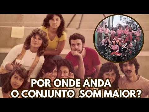 LEMBRA DELES? POR ONDE ANDA O CONJUNTO SOM MAIOR?