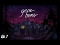 Kay Plays Gone Home, Episode 7: Finale and ...