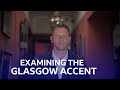 Examining The Glaswegian Accent | Darren McGarvey’s Class Wars | BBC Scotland
