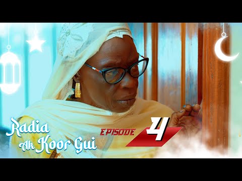 Radia ak koor gui - Episode 4