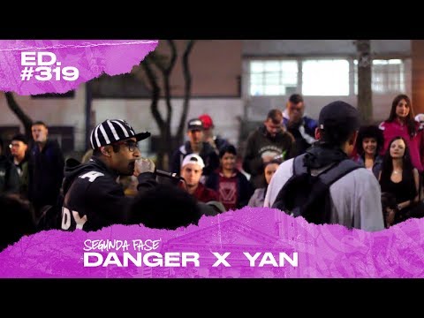 Danger x Yan (2ª Fase) | 319ª Batalha da Matrix - 03/09/2019