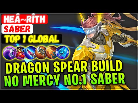 Dragon Spear Build, No Mercy No.1 Saber [ Top 1 Global Saber ] Heâ~Rîth - Mobile Legends Build