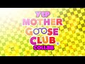 The Mother Goose Club YTP Collab