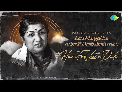 Hum For Lata Didi | Tribute To Lata Mangeshkar | Remembering The Queen of Melody