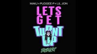Download lagu MAKJ x PUDGEE-P x LIL JON - Lets Get F*cked Up Rmx mp3 Download lagu MAKJ x PUDGEE-P x LIL JON - Lets Get F*cked Up Rmx mp3
