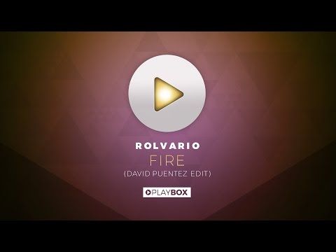 Rolvario - Fire! (David Puentez Edit) | OUT NOW
