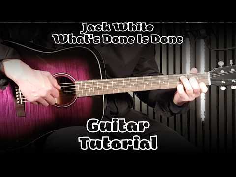 Whats Done Is Done - Jack White