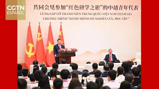 Líderes de China y Vietnam se reúnen con jóvenes del programa "Viajes de Estudio Rojo"