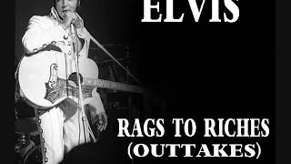 Elvis Presley - Rags To Riches (Outtakes)