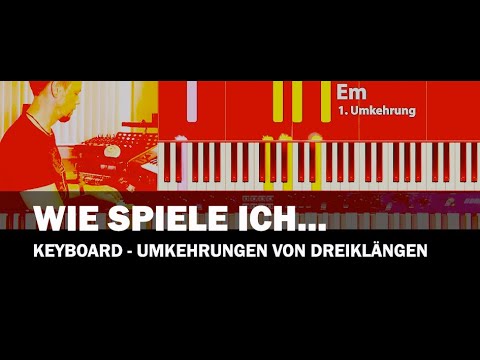 Wie spiele ich Keyboard (3) - Umkehrungen von Dreiklängen in C Dur
