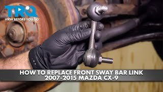 How to Replace Front Sway Bar Link 2007-2015 Mazda CX-9