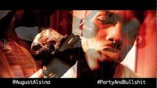 Music Video: August Alsina feat. G.O.O.D. Music&#39;s CyHi The Prynce- &quot;Party &amp; Bullshit&quot;