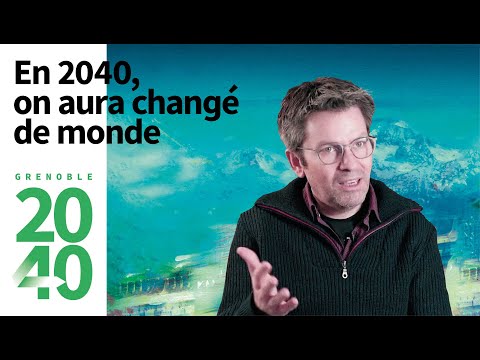 "En 2040, on aura changé de monde" - Olivier Hamant - Grenoble 2040