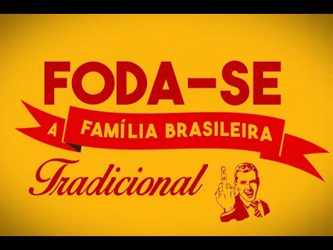 IRÔNIKA - F... A Família Brasileira Tradicional (2004)