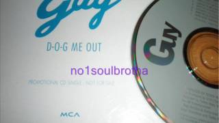 Guy "D-O-G Me Out" (Canine Club Version) (New Jack Swing)