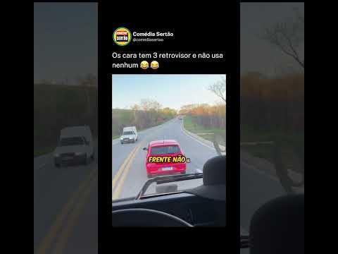Os cara tem 3 retrovisor e não usa nenhum😂😂