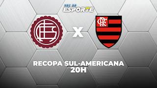 LANÚS X FLAMENGO - AO VIVO | RECOPA SUL-AMERICANA – 19/02/2026
