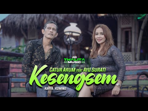 Catur Arum Feat @AyuSuratiOfficial  - Gulu Pedot (Kesengsem) (Official Music Video)