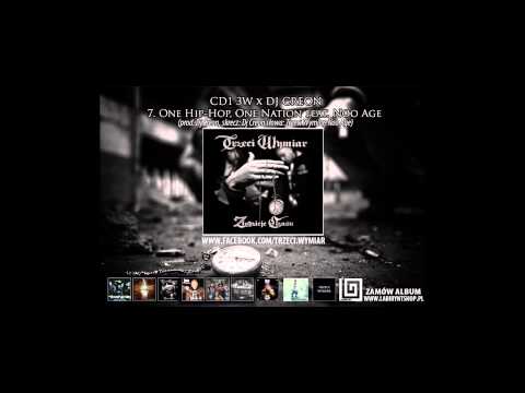 7. Trzeci Wymiar - One Hip-Hop, One Nation feat. Noo Age [prod. DJ Creon] ZŁODZIEJE CZASU CD 1