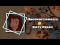 Katy Perry-Unconditionally❣(audio edit)