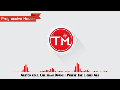 Arston feat. Christian Burns - Where The Lights Are