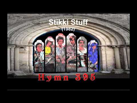 Stikki Stuff - Hymn 395 recorded live
