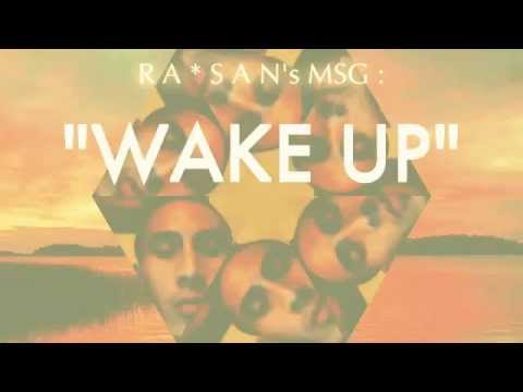 RA*SAN's msg - Wake Up