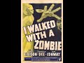 I Walked With A Zombie