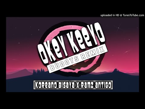 Ramz Antigo - Okey Keeyo ( Budot Remix )