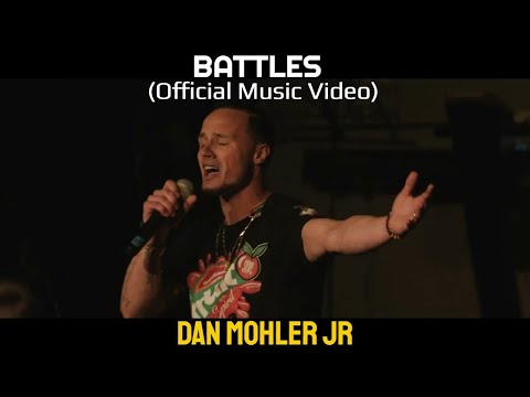✝️ Dan Mohler JR   BATTLES Official Music Video
