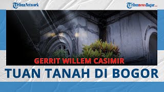 Menelusuri Jejak Menir Gerrit Willem Casimir, si Tuan Tanah di Bogor
