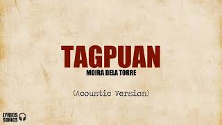 Moira Dela Torre&quot;Tagpuan&quot; Acoustic Version
