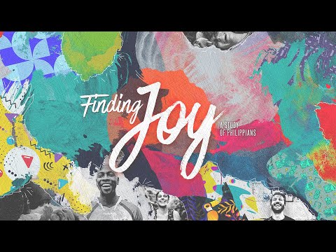 Finding Joy Part 12 - Sermon