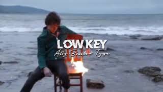 ( slowed down ) low key