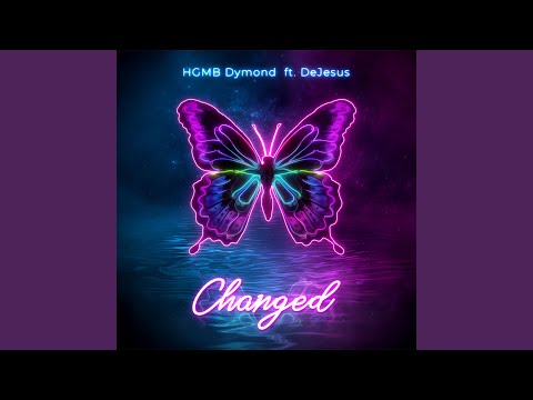 Changed (feat. DeJesus)