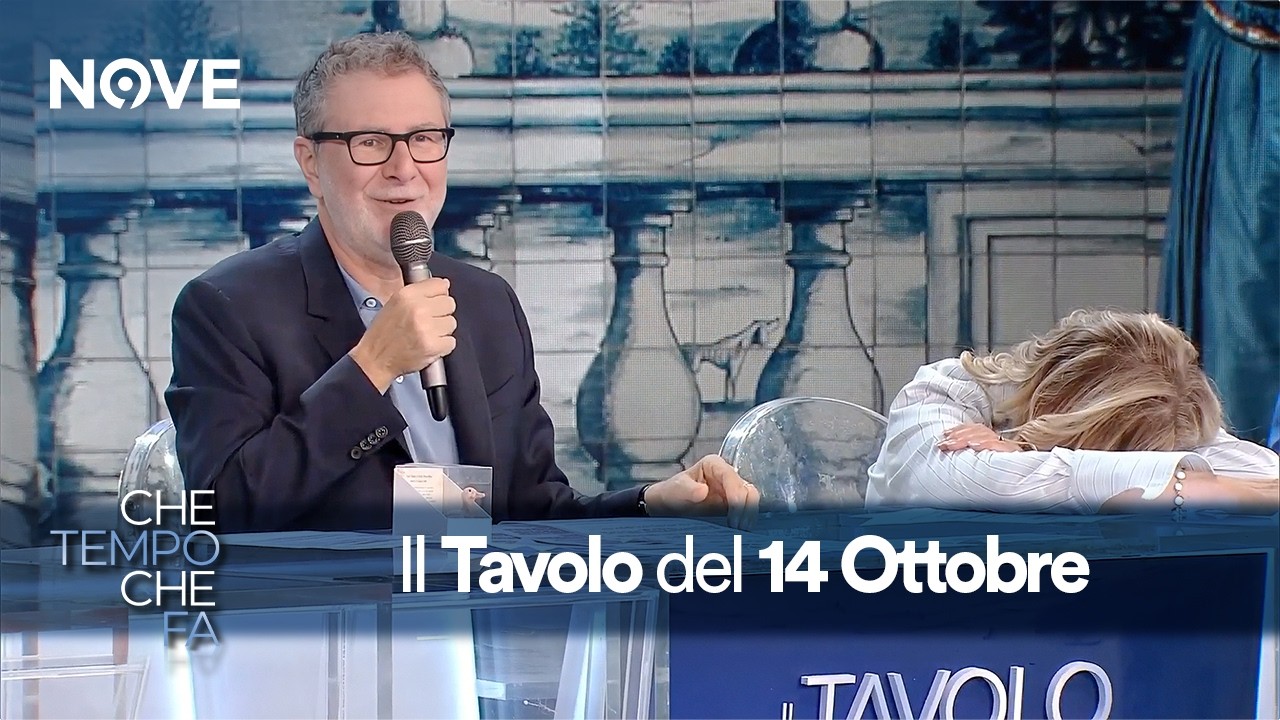 Il Tavolo del 14 Ottobre 2026 | Che tempo che fa