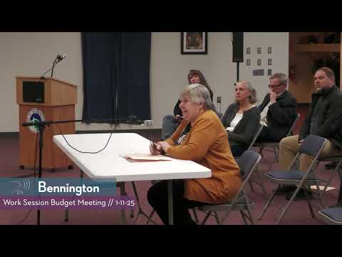 Bennington Select Board Budget Work Session // 1-11-25