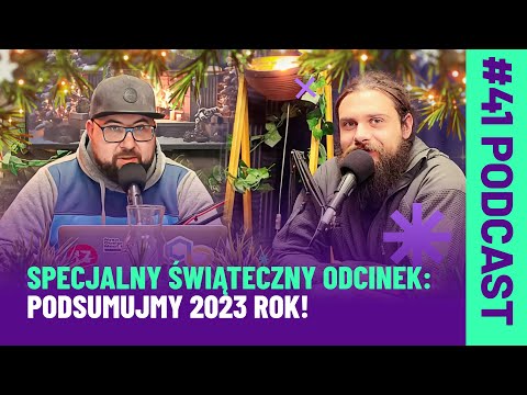 #41 SPECJALNY ŚWIĄTECZNY ODCINEK: Podsumujmy 2023 rok!