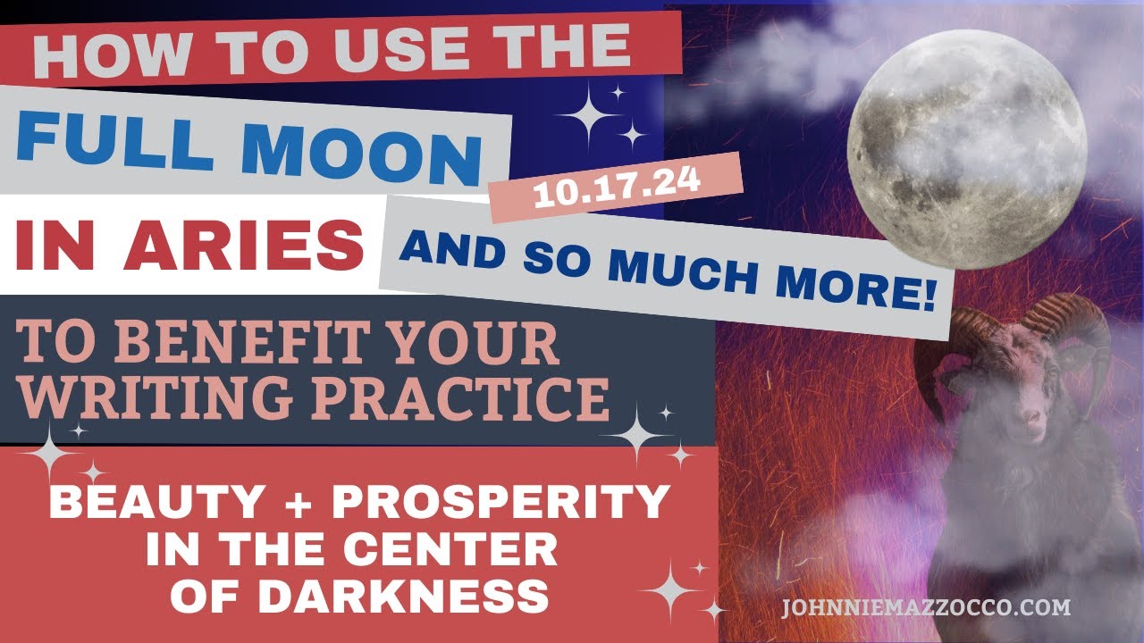 How To Use The Full Moon In Aries To Benefit Your Writing Practice #writing #writingpractice