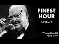 THEIR FINEST HOUR Speech By Winston Churchill BEST SOUND