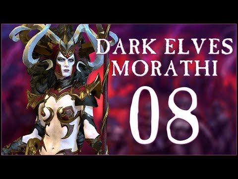 BEGONE TIRANOC - Dark Elves: Morathi (Legendary) - Total War: WARHAMMER II - Ep.08!